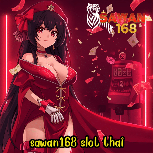 sawan168 slot thai